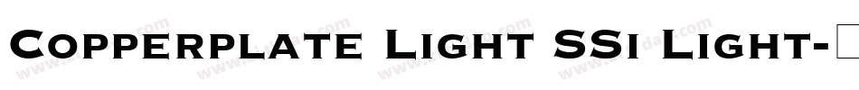 Copperplate Light SSi Light字体转换
